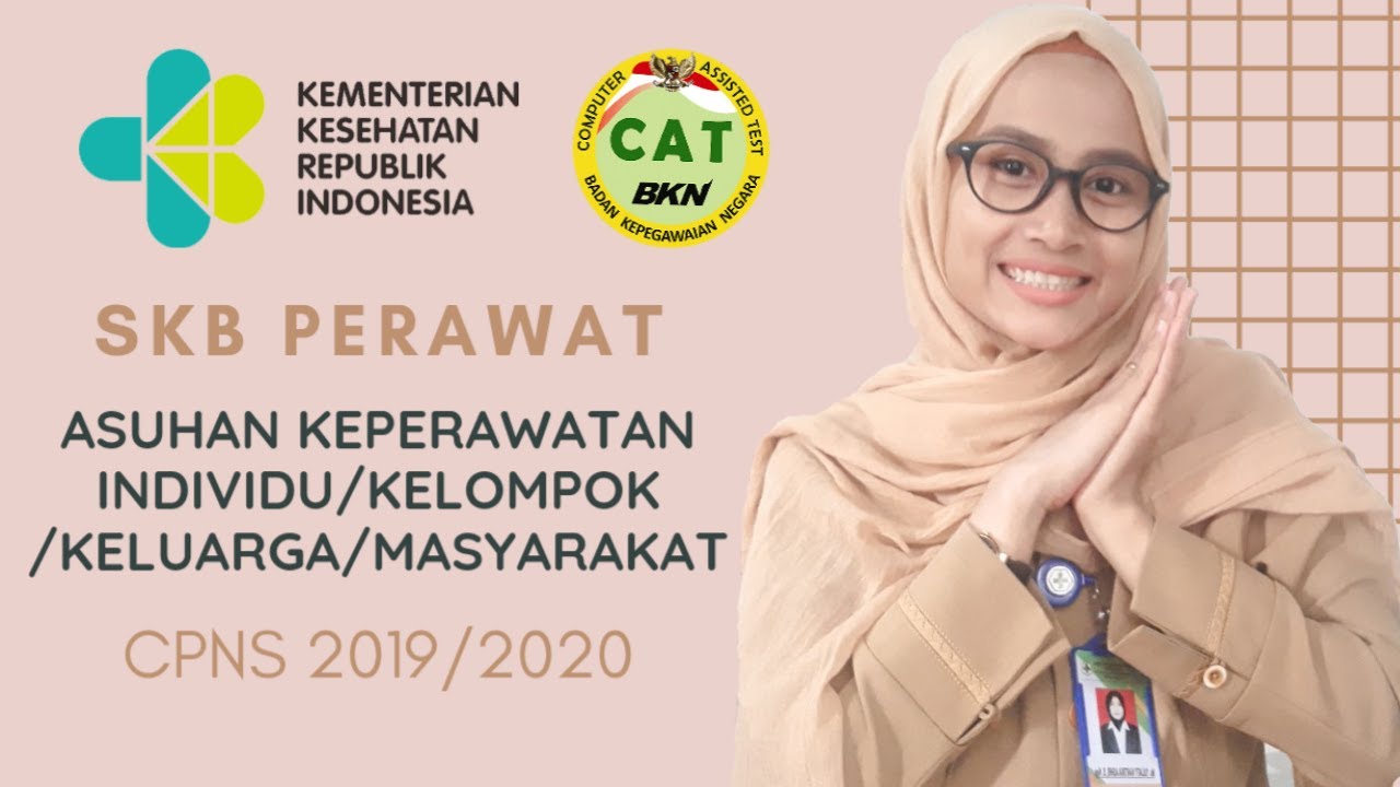 Asuhan Keperawatan Individu/Keluarga/Masyarakat SKB Perawat Sesuai Kisi-Kisi CPNS 2019/2020