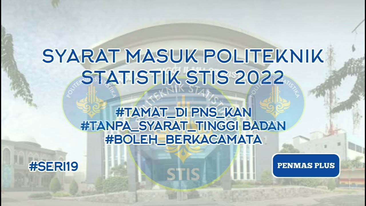 Syarat Masuk POLSTAT STIS 2022 #seri19