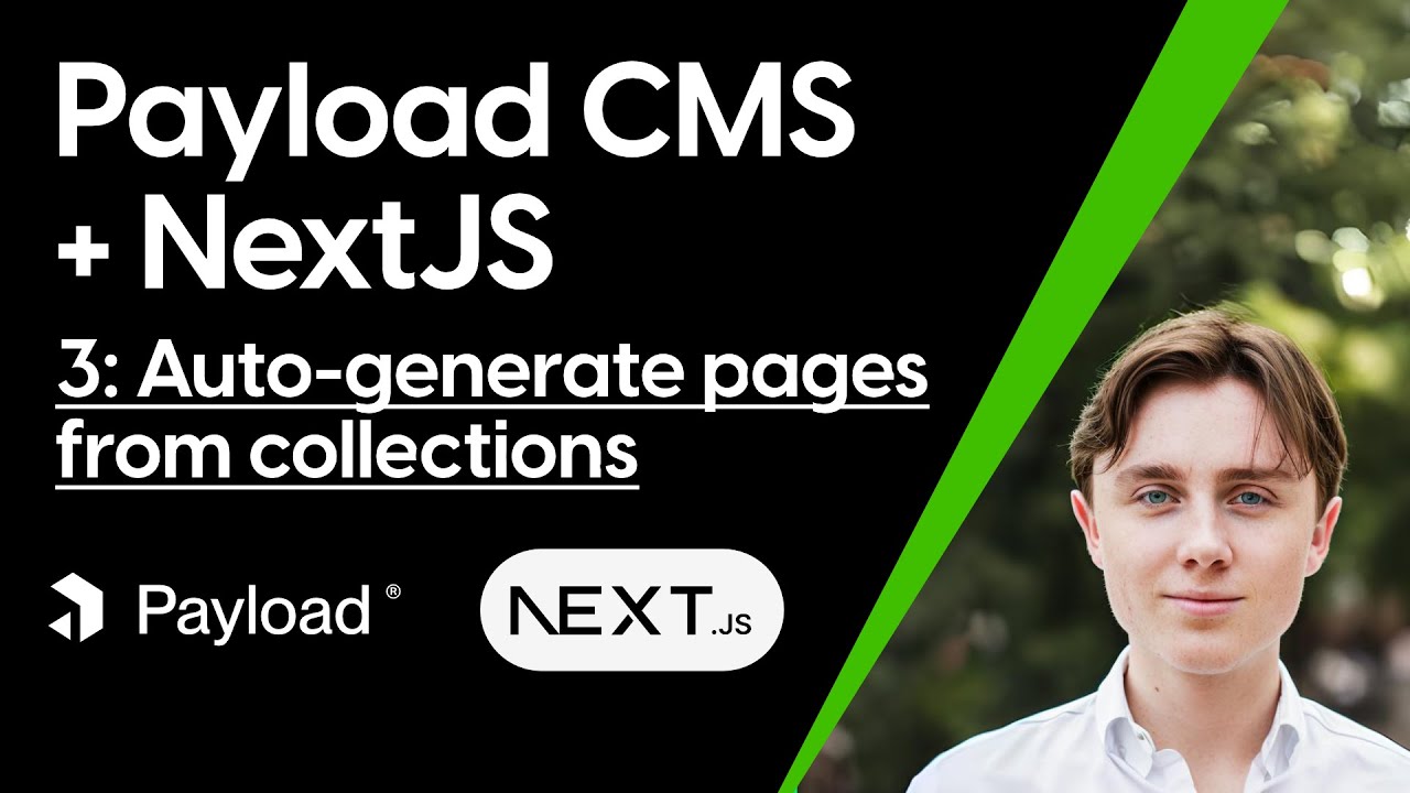 [PART 3] Building a Website with Payload CMS and NextJS: Dynamic Pages from collections