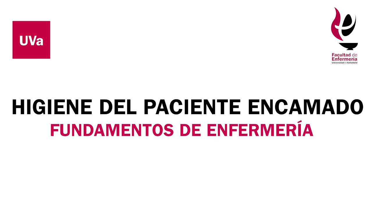 HIGIENE DEL PACIENTE ENCAMADO