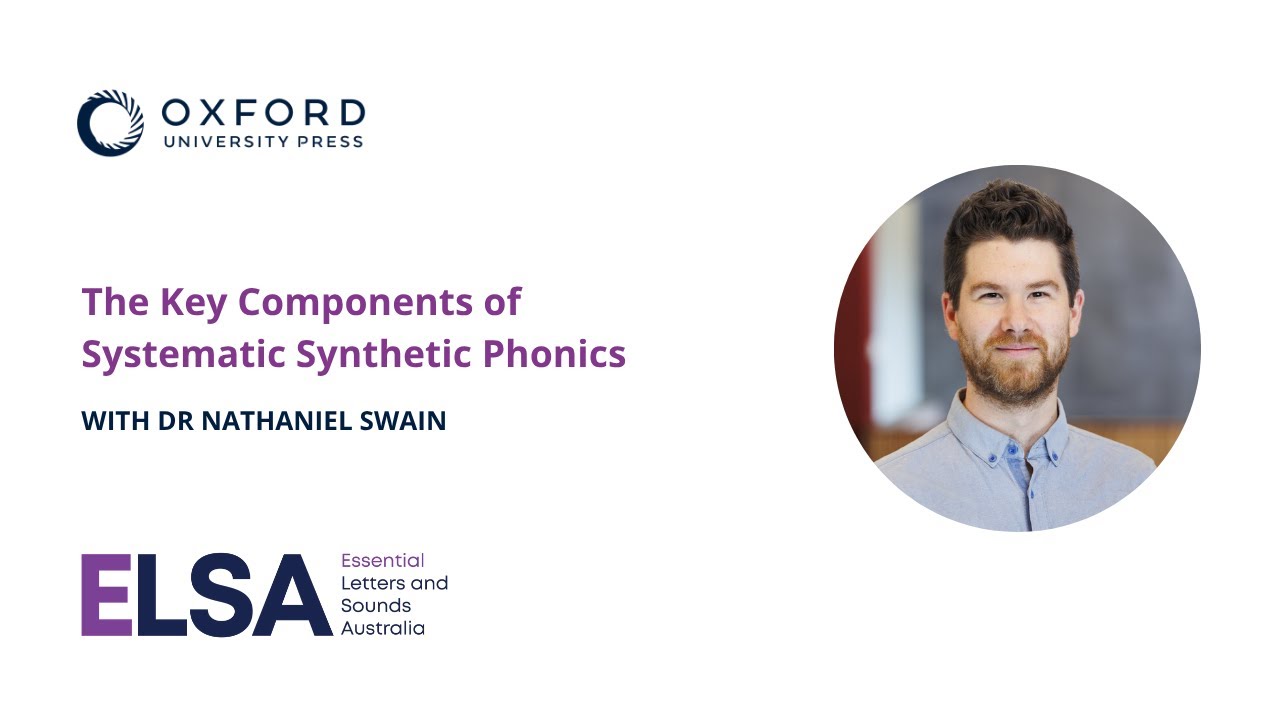 The Key Components of Systematic Synthetic Phonics | Dr Nathaniel Swain