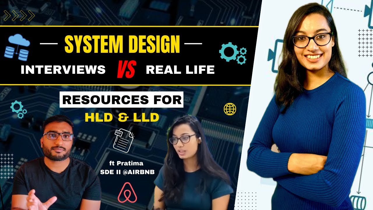 System Design - Real Life vs Interviews | Tips and resources from Airbnb SDE2 | Pratima Upadhyay