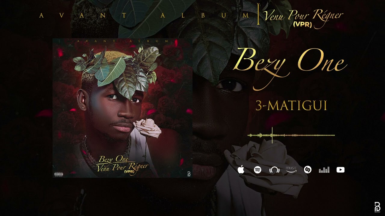 Bezy One - Matigui (Son Officiel)