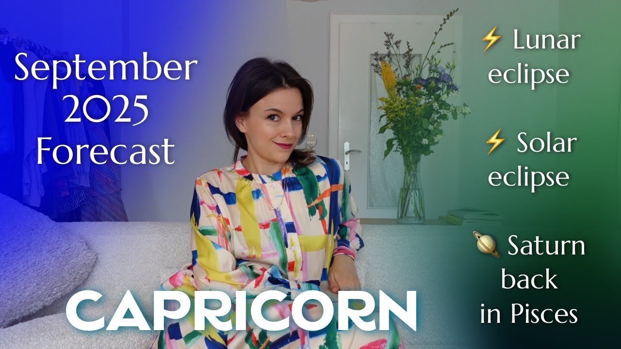 SEPTEMBER 2025 CAPRICORN Horoscope: