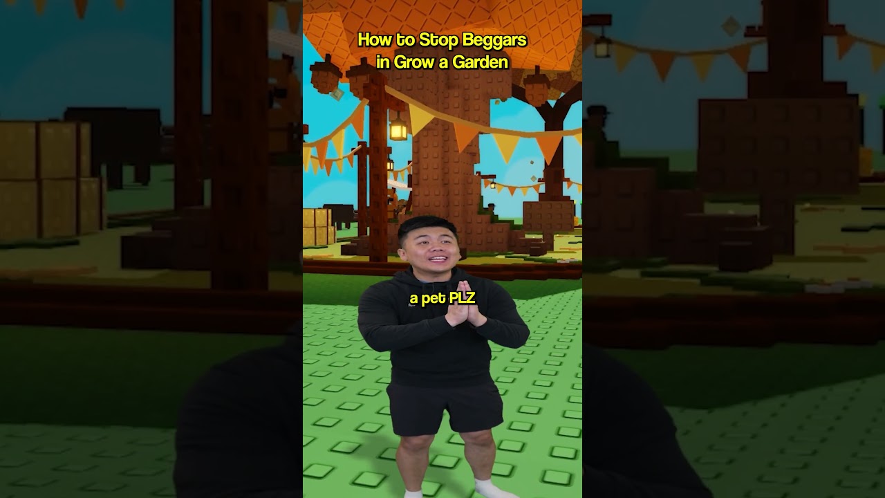 How to Stop a BEGGAR in Grow a Garden..