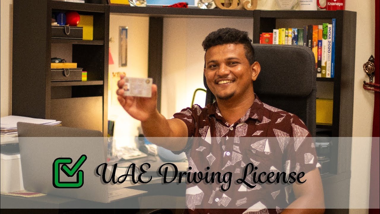 UAE Driving Licence | Dubai Driving Licence | Checklist Achieved