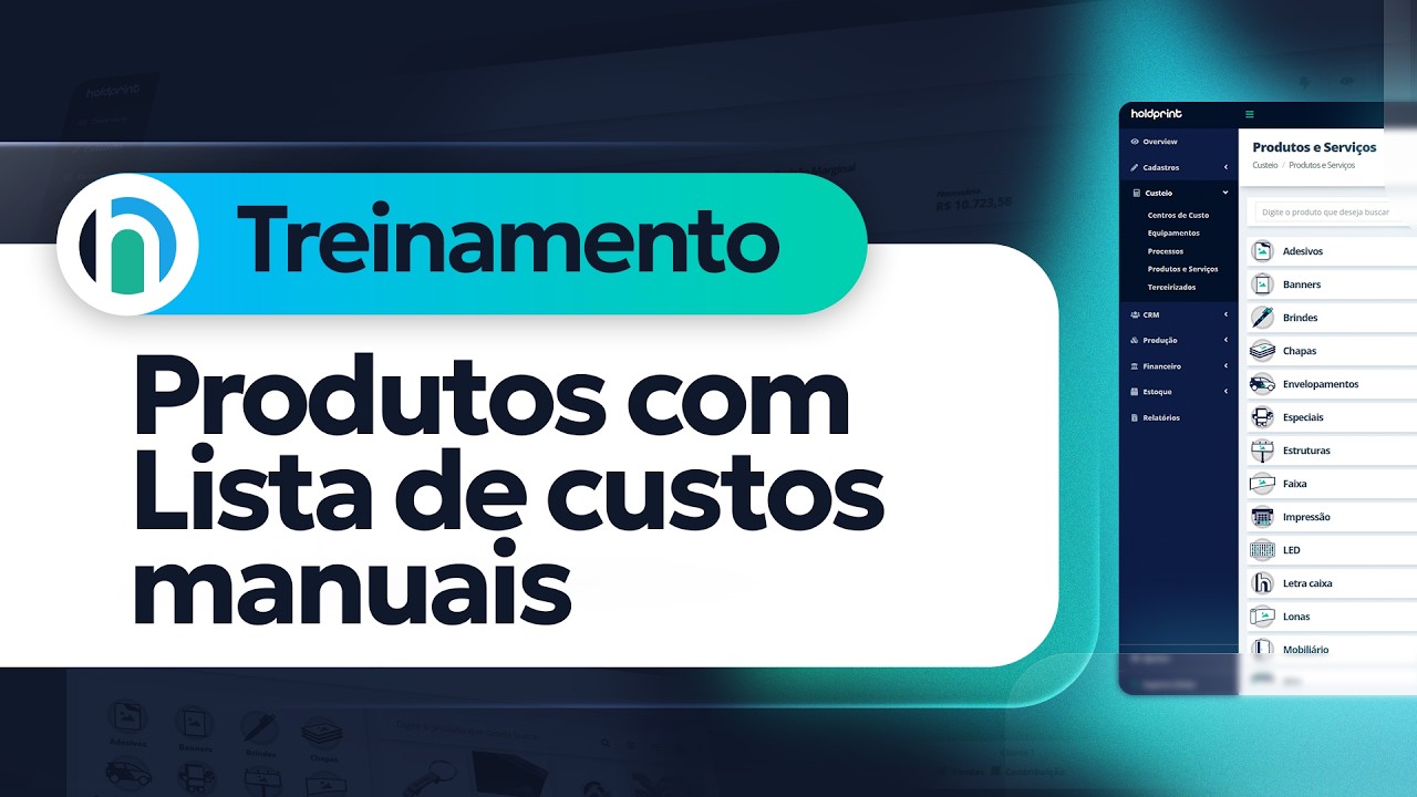 Holdprint explica | Produtos com Lista de custos manuais
