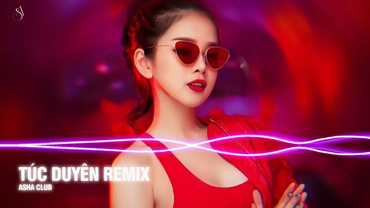 Túc Duyên Remix (Bản Hot TikTok) - Em Không Phấn Không Son Cũng Không Ngọc Ngà Remix | Bản Hot