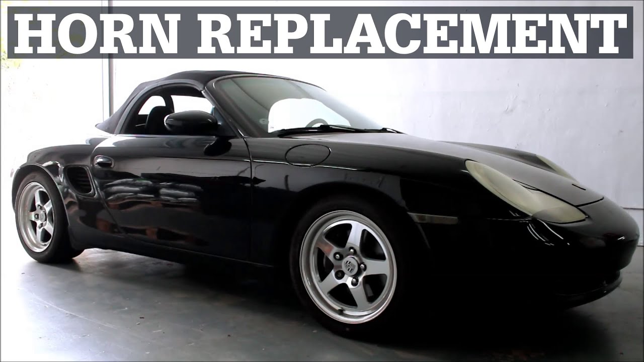 Horn Replacement | Porsche Boxster & 996