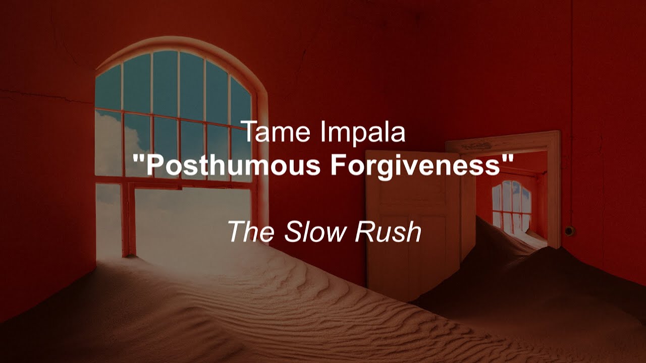 Tame Impala - Posthumous Forgiveness (Lyrics)