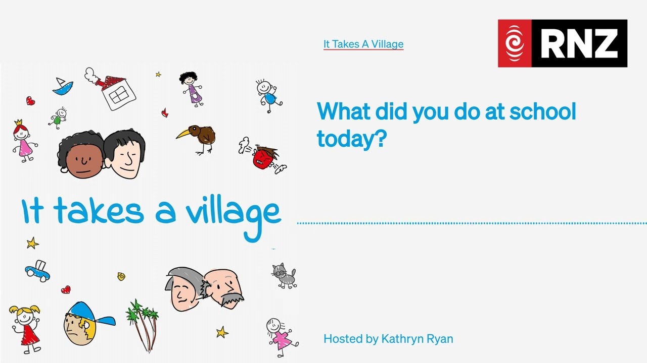 What did you do at school today? | It Takes A Village