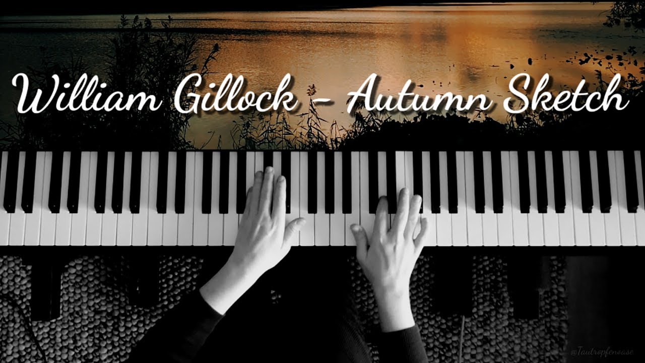 Autumn Sketch - William Gillock  (Piano-Cover)