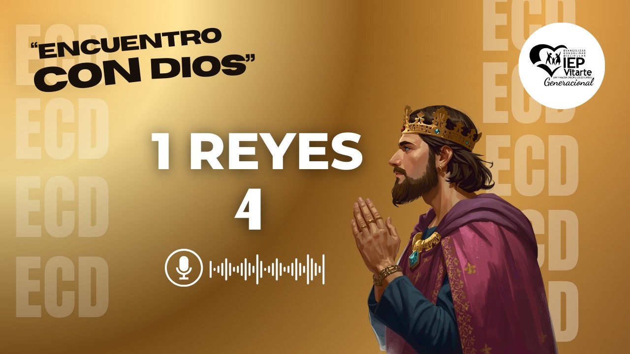 1 Reyes 4 | Encuentro Con Dios | Devocional ECD | IEP Vitarte