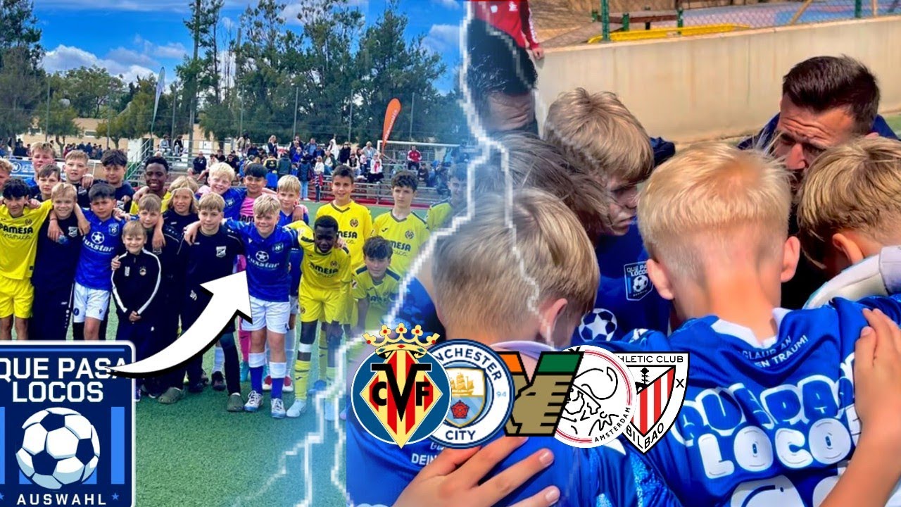 U12 SANTA PONCA CUP auf MALLORCA mit der QUE PASA LOCOS AUSWAHL, MAN.CITY,VILLAREAL und Co.🚨😱