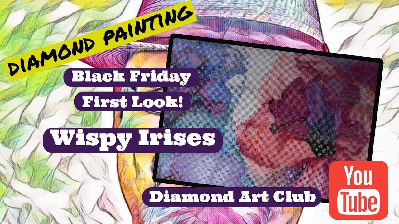 Первый взгляд на распродажу Diamond Art Club в Черную пятницу: нежные ирисы!