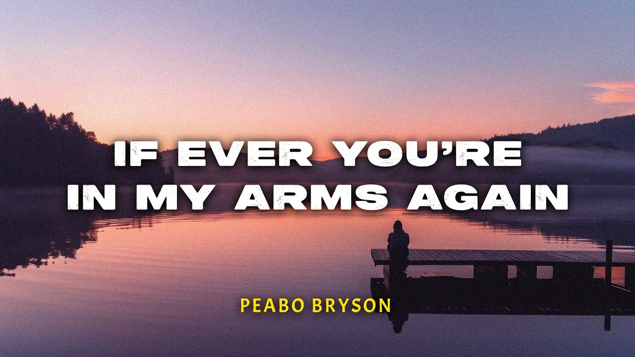 If Ever You're In My Arms Again - Peabo Bryson | Lyric Video | Lirik Indonesia | Indo Subtitle