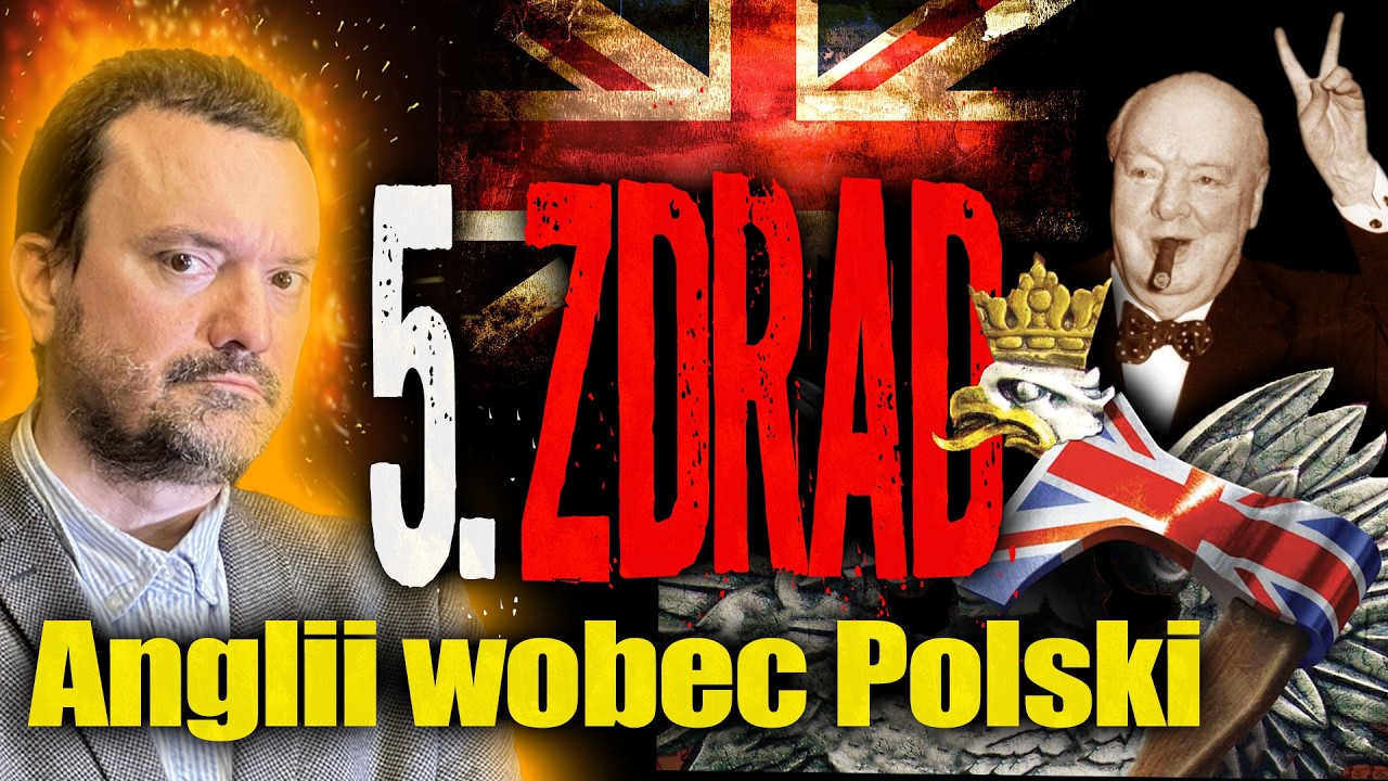 5 zdrad Anglii wobec Polski. Jak budowali swoją siłę, kosztem Polski. W czym przeszkadzaliśmy?