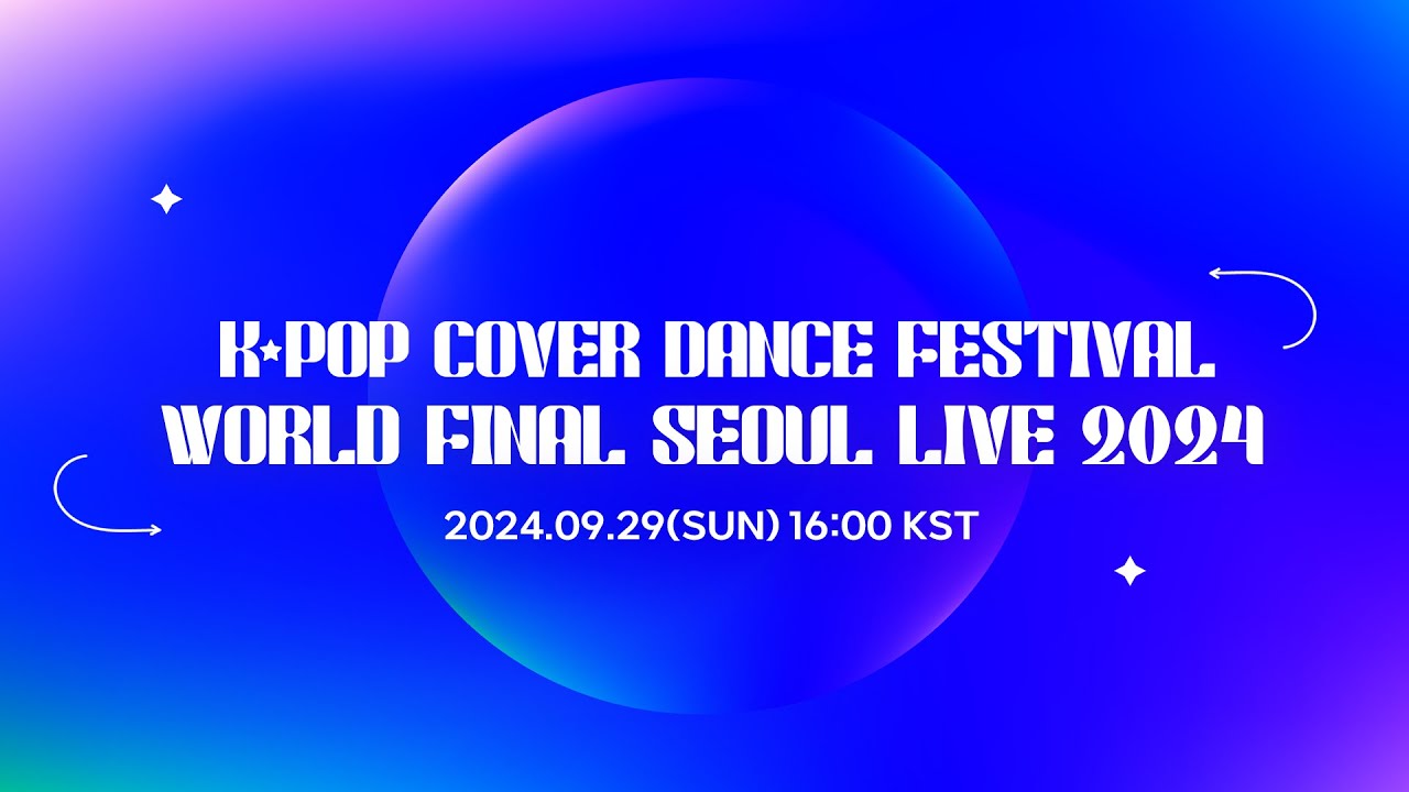 K-POP COVER DANCE FESTIVALWORLD FINAL SEOUL LIVE 2024