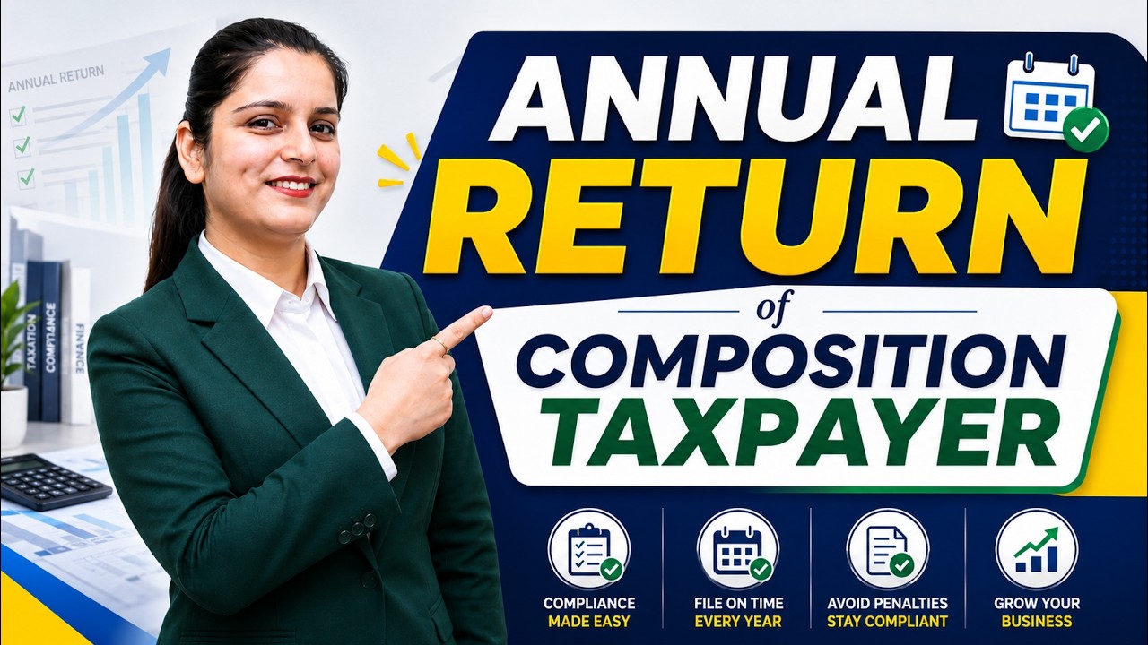 Annual Return of Composition Taxpayer (GSTR- 4)  | Complete Filing Guide FY 2024-25