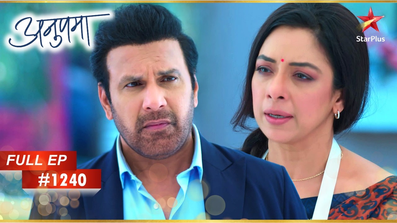 Anupama's Promise to Yashdeep! | Full Episode:1240 | Anupama