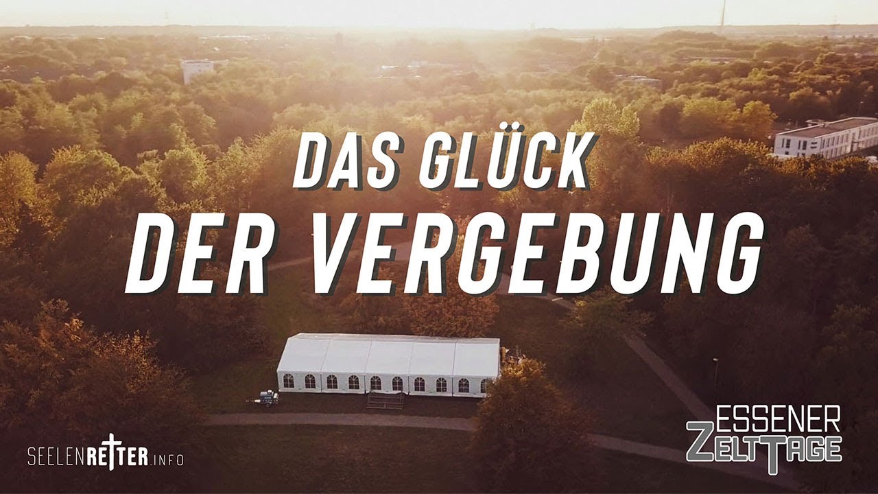 [Audio] Das Glück der Vergebung   David Bubenzer/ 21.09.2019 Essener Zelttage