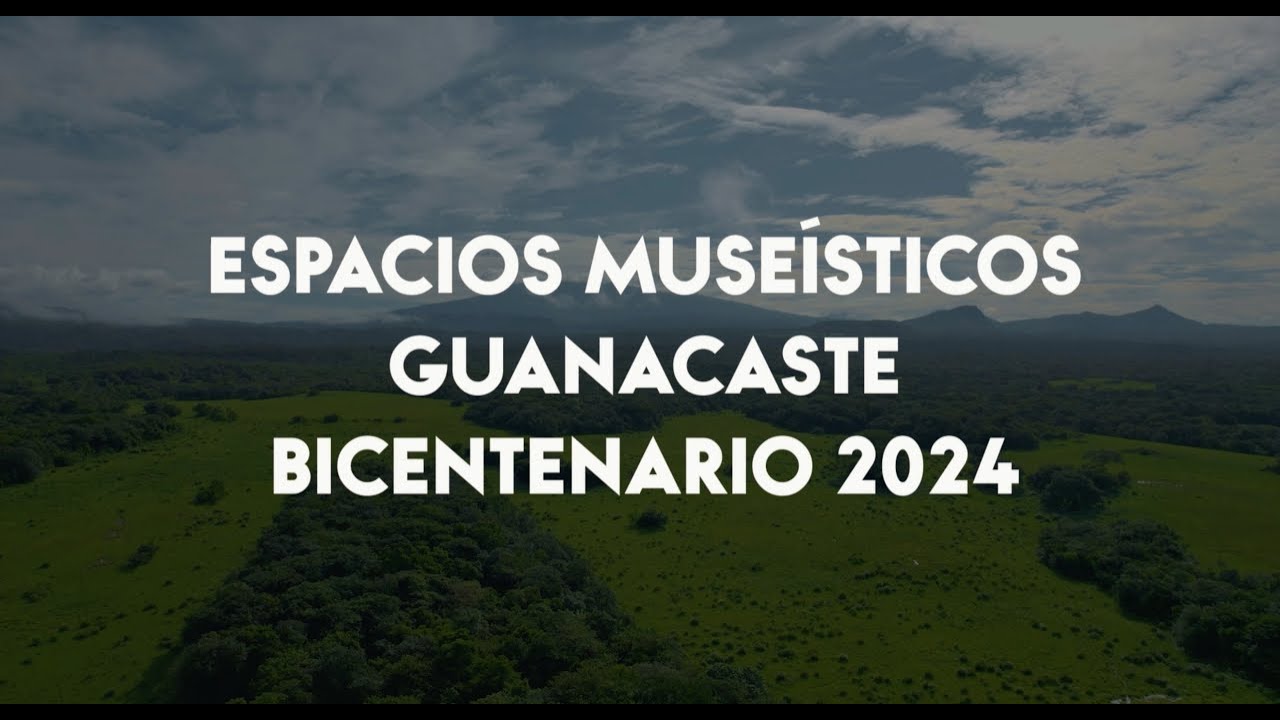 Documental: Espacios Museísticos de Guanacaste