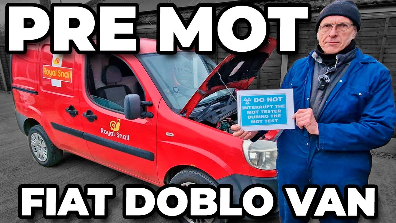 Pre MOT Test Checks On My Fiat Doblo Cargo Van - The 'Royal Snail' Gets A Once Over