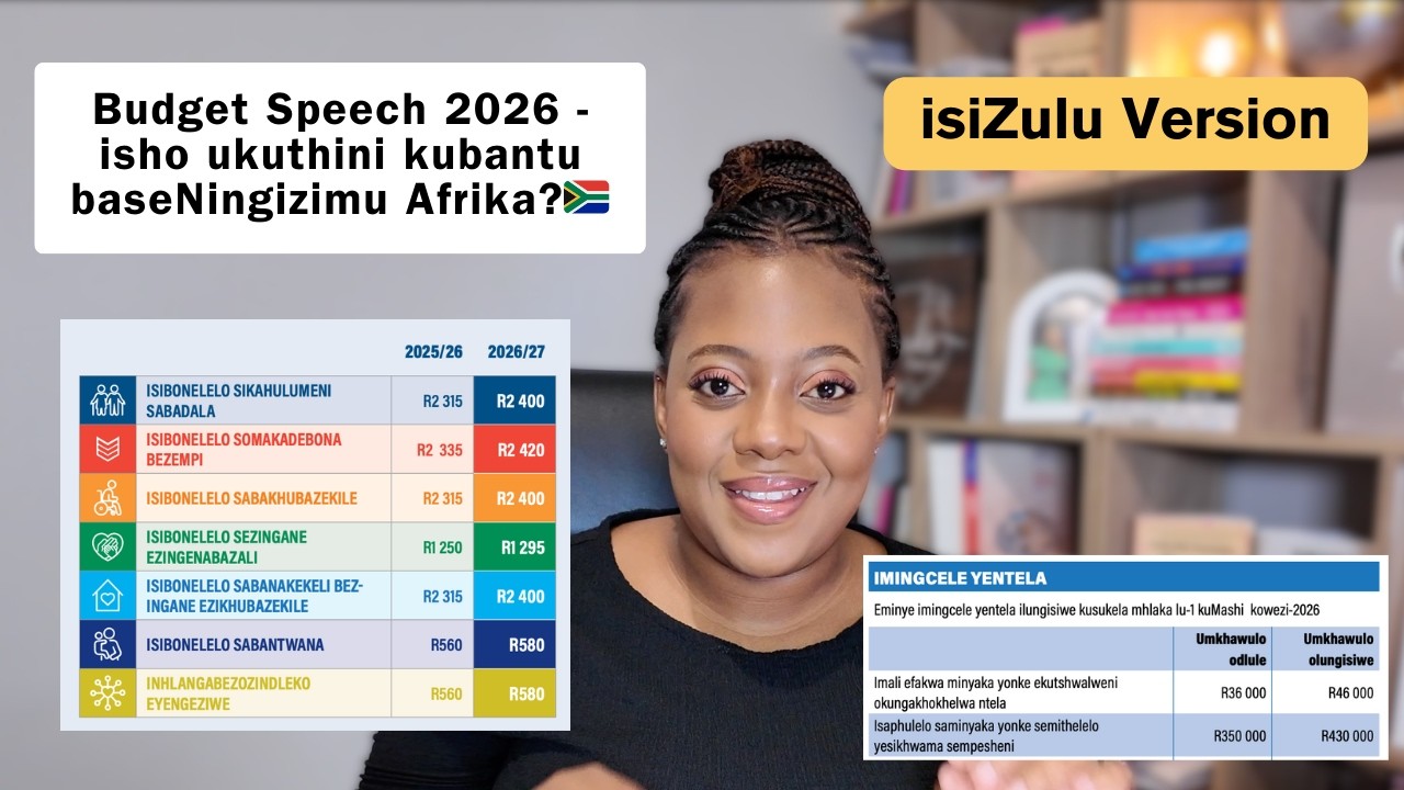 [ZULU Version] What the National Budget Speech means for South African citizens 🇿🇦 #BudgetSpeech