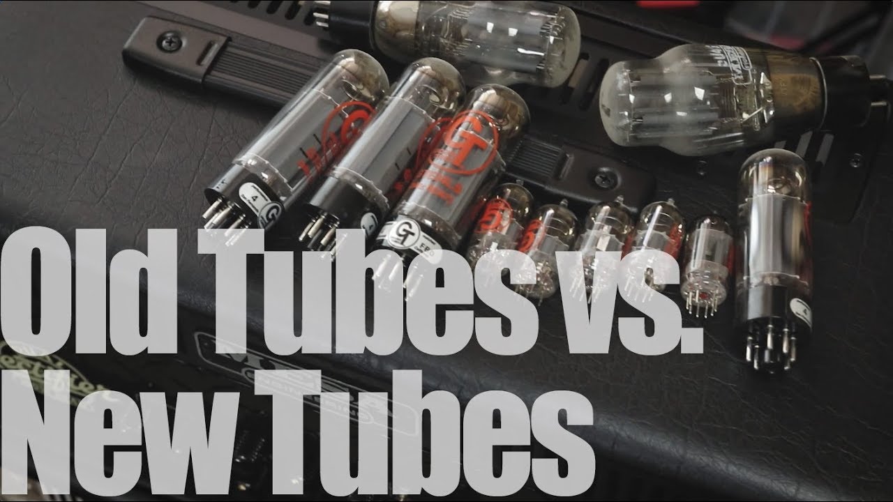 Old Tubes vs. New Tubes!