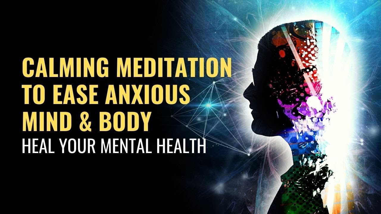 Calm Schizophrenia | Heal Your Mental Health | Calming Meditation to Ease Anxious Mind & Body