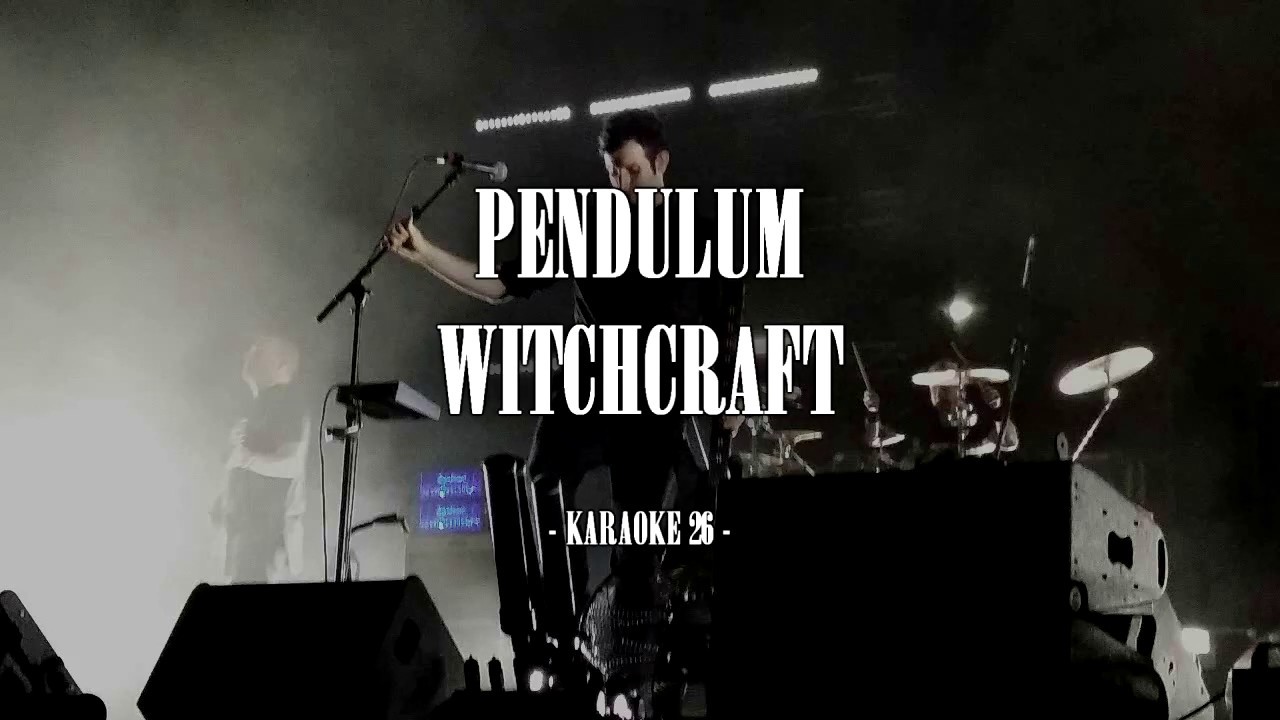 Pendulum - Witchcraft - Karaoke (26) [Original Instrumental]