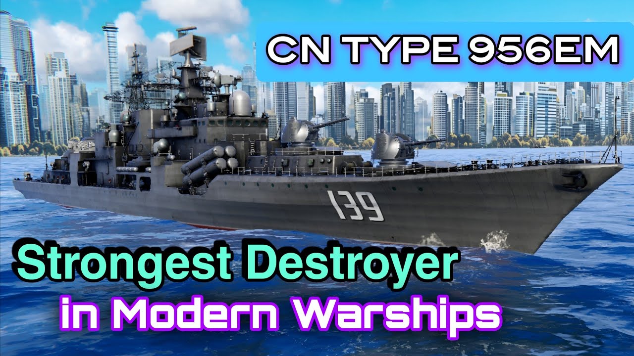 Destroyer CN TYPE 956EM Ningbo very Strong but very easy to kîll - Modern Warships mobile gameplay