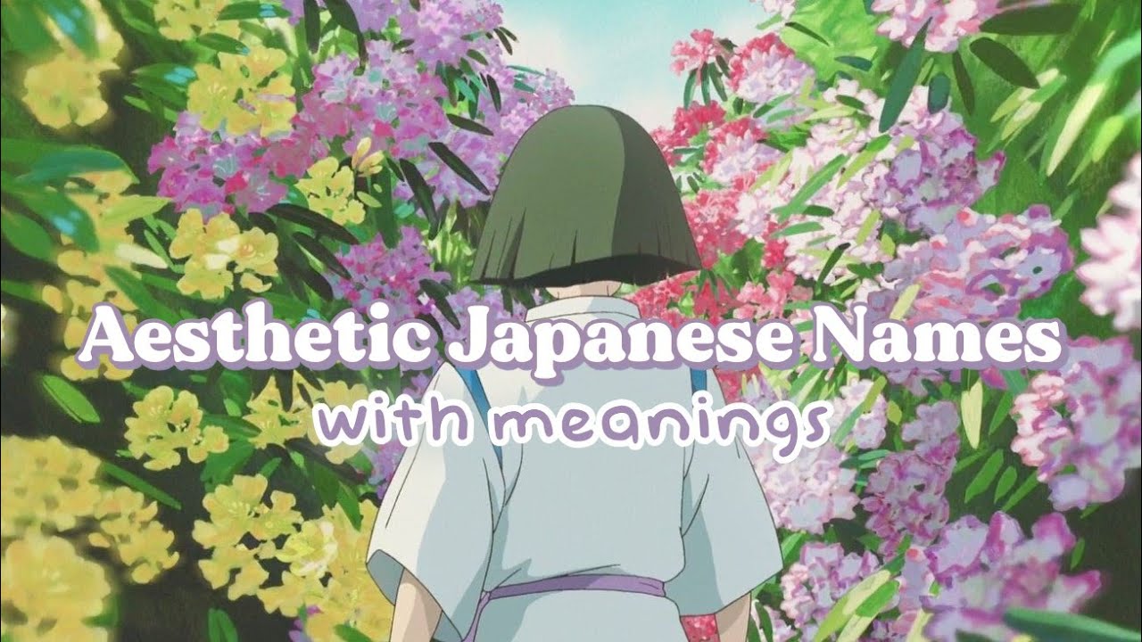 Aesthetic Japanese Names with meanings