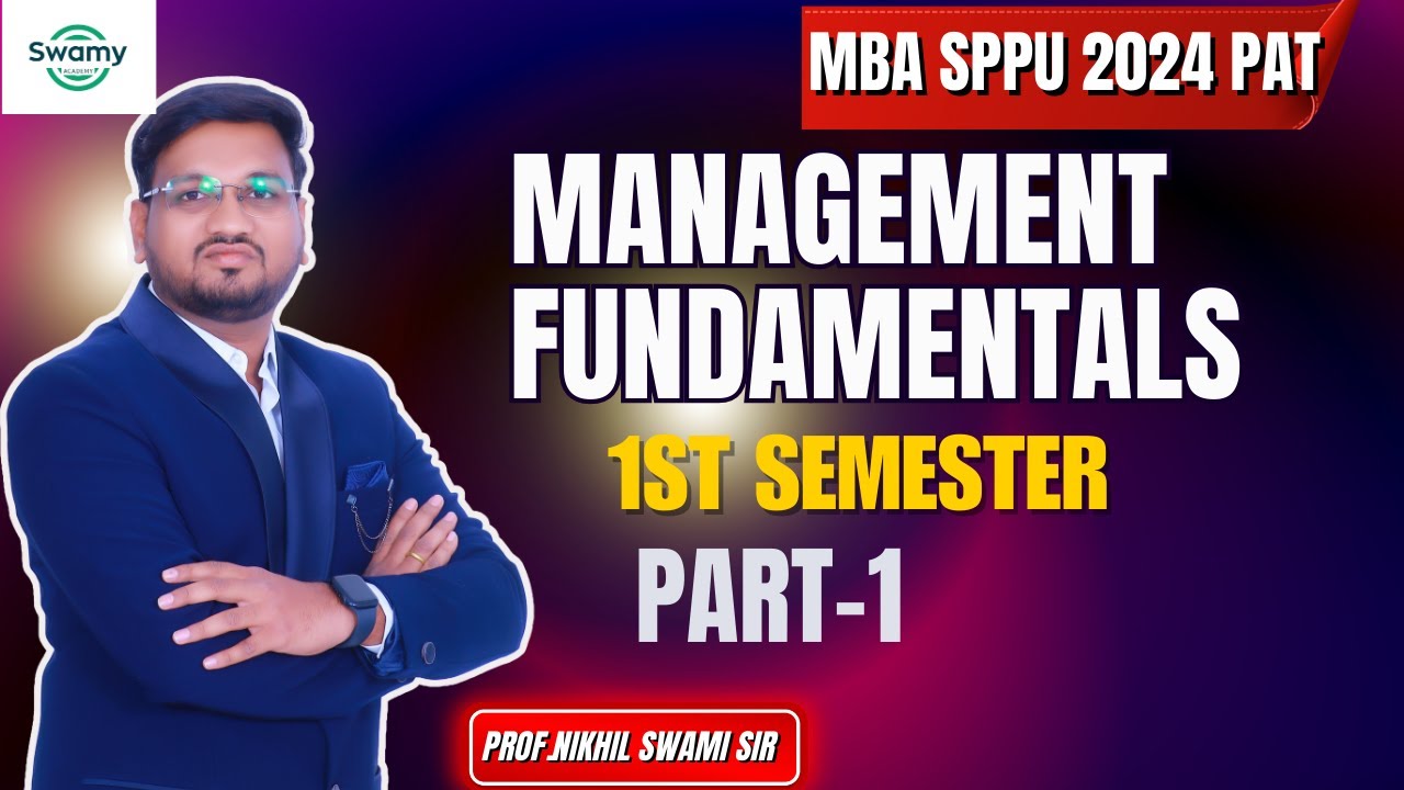 Management Fundamentals (MF)-MBA 1st Semester | PART-1 |2024 Pat | Marathi | Nikhil Swami Sir