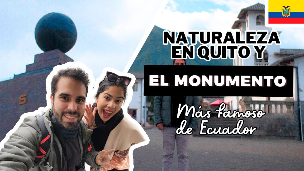 De las nubes a la Mitad del Mundo | Quito, Ecuador
