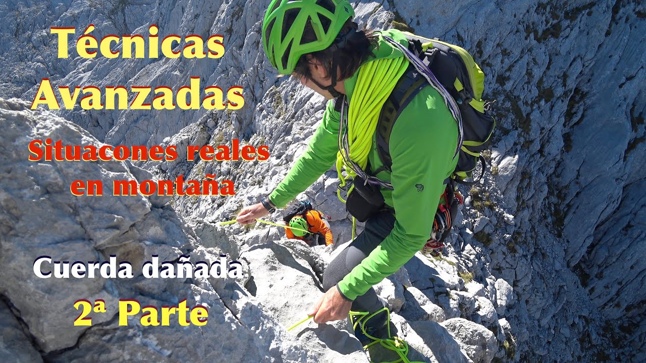2&ordf; Parte. -T&eacute;cnicas avanzadas, Situaciones reales en monta&ntilde;a. Descenso de un herido con nudo