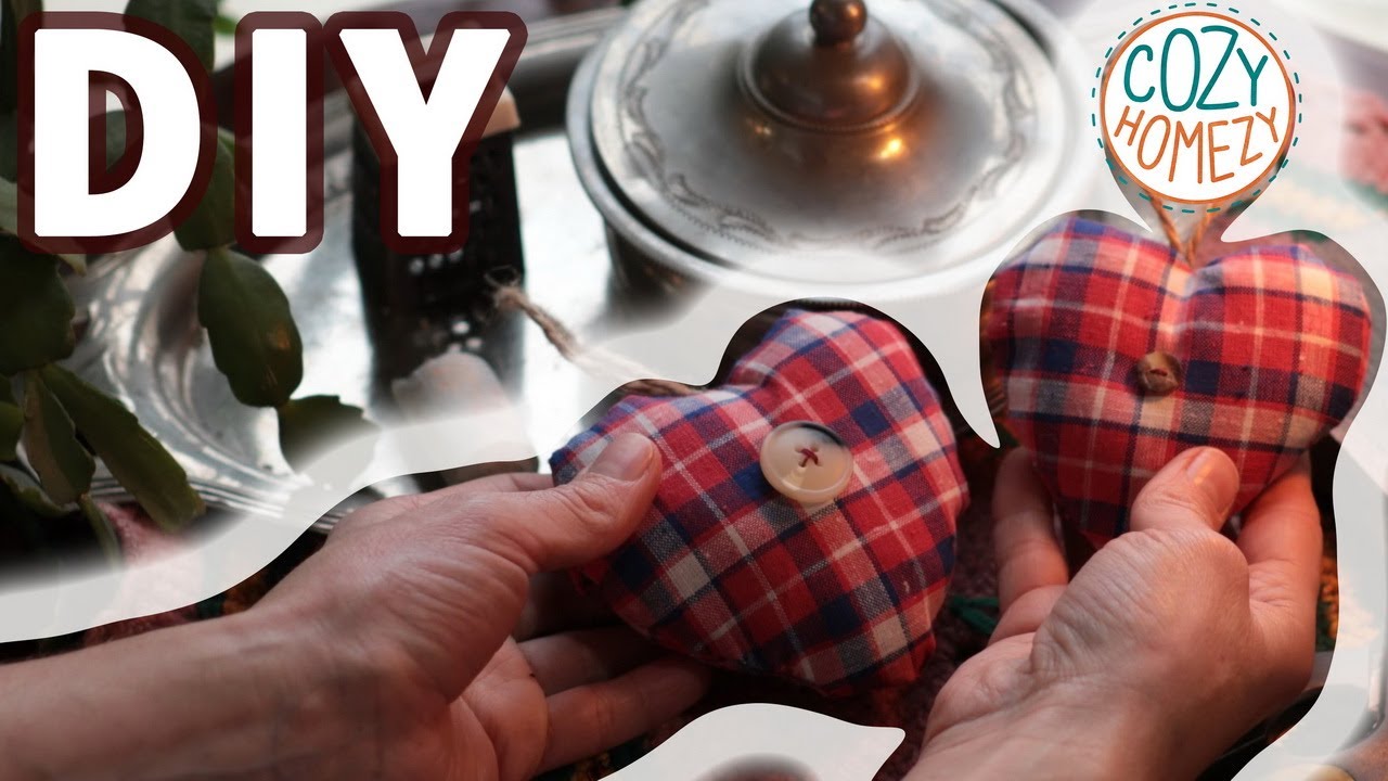 Sewing Heart Tutorial – DIY Valentine Heart Decor - Mothers Day Gift
