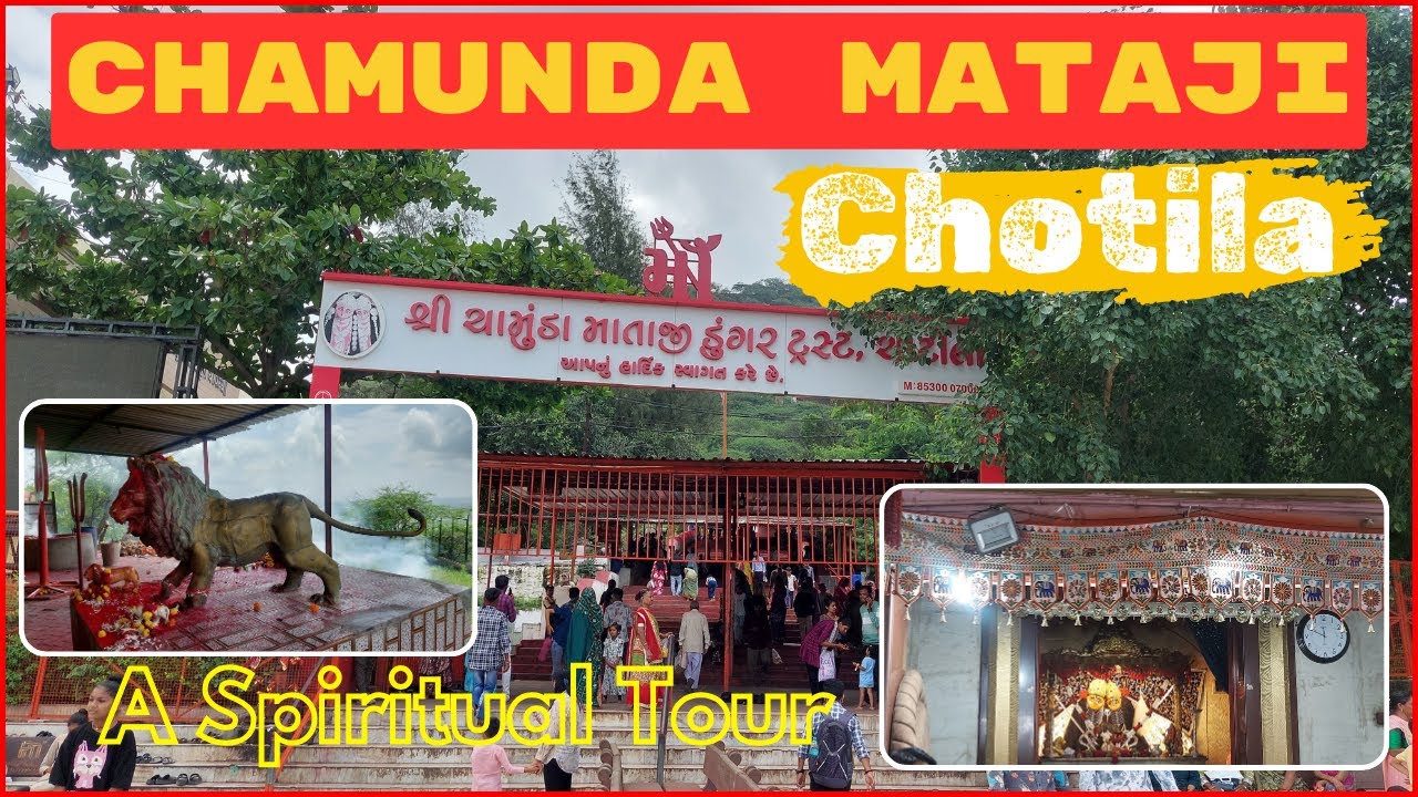 Chamunda Mataji Temple - Chotila: 🙏 Chamunda Mataji Darshan | A Spiritual Tour | Chotila Travel