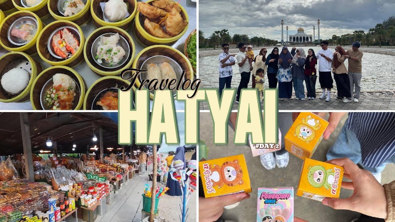 DAY 2 Shopping tak ingat dunia | Hatyai | Family Trip | Travelog