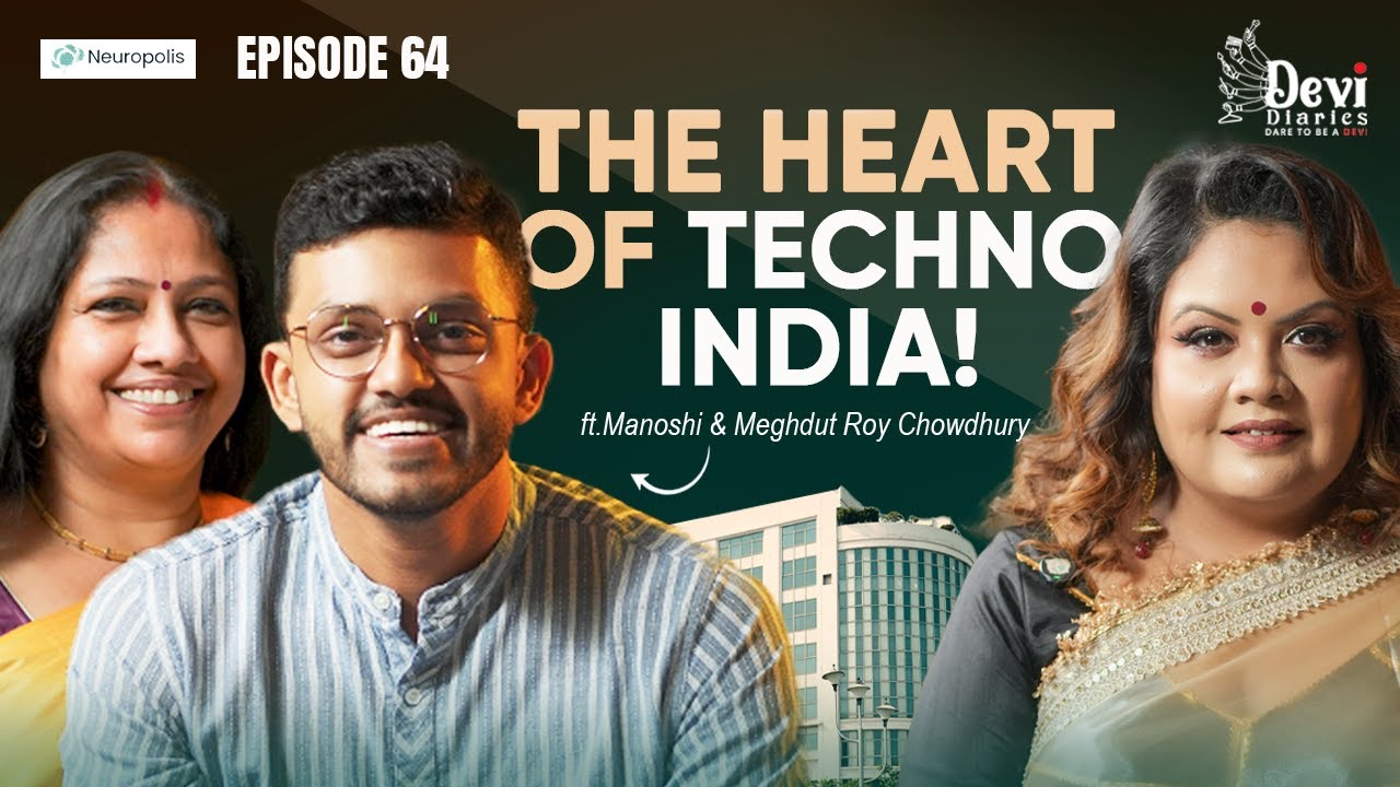 Legacy, Love & Building Techno India | Manoshi & Meghdut Roy Chowdhury | Devi Diaries | EP 64