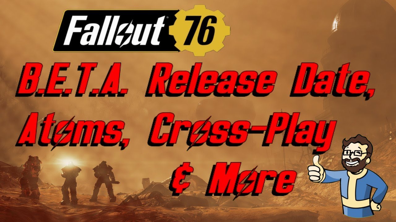 FO76 B.E.T.A. Date Confirmed and More
