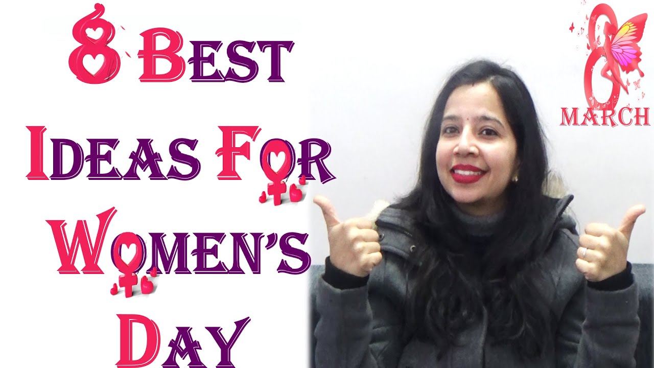Ideas for Women’s Day Celebration | How to Celebrate International Women’s Day | Ideas for 8th March
