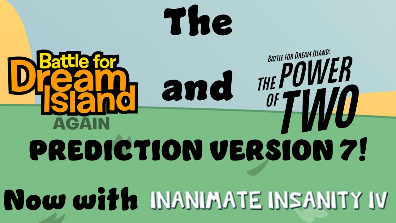 BFDIA and TPOT prediction Version 7: Now with Inanimate Insanity!