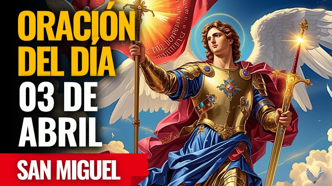 &iexcl;Hoy San Miguel trae calma verdadera, descanso profundo y paz a tu coraz&oacute;n! Reza ahora