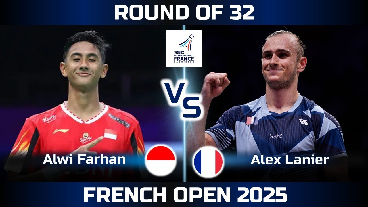 Alwi FARHAN vs Alex LANIER | French Open 2025 Badminton