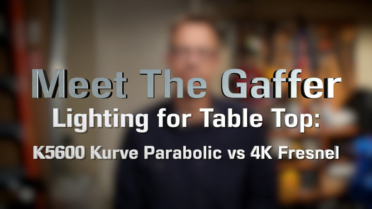 Знакомьтесь с Gaffer #220: Освещение для настольных светильников — K5600 Kurve Parabolic против 4...
