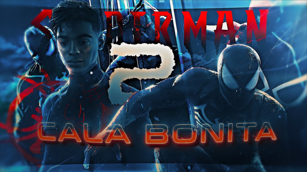 Spiderman 2 🔥🕸️| Cala Bonita