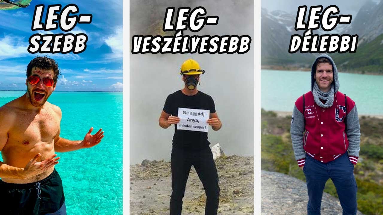 LEGszebb, LEGnagyobb, LEGmesszebbi - UTAZÓS LEGEK!