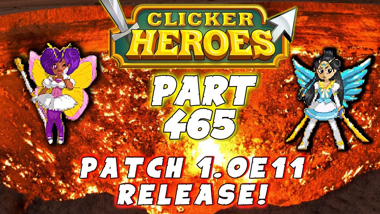 Clicker Heroes Walkthrough Guide: Part 465 - PATCH 1.0E11 RELEASE! - PC Gameplay