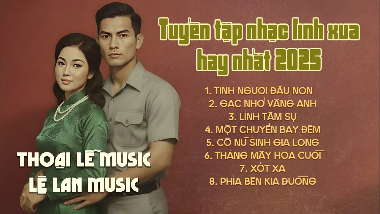 Tuyển tập Nhạc Lính Xưa Hay Nhất 2025 -  THOẠI LỄ MUSIC | Nhạc Lính 1970 Xưa Thất Truyền